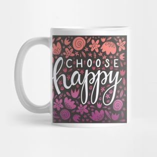 Floral Choose Happy Mug